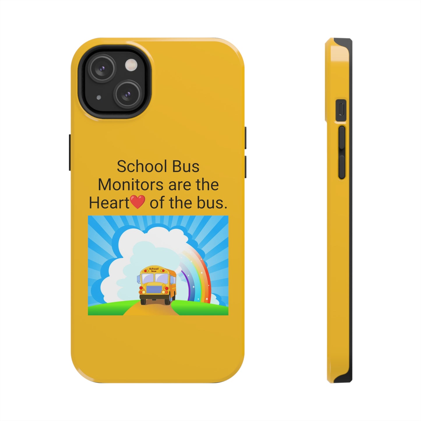 School bus monitors are the heart of the bus  , Iphone Tough Phone Cases