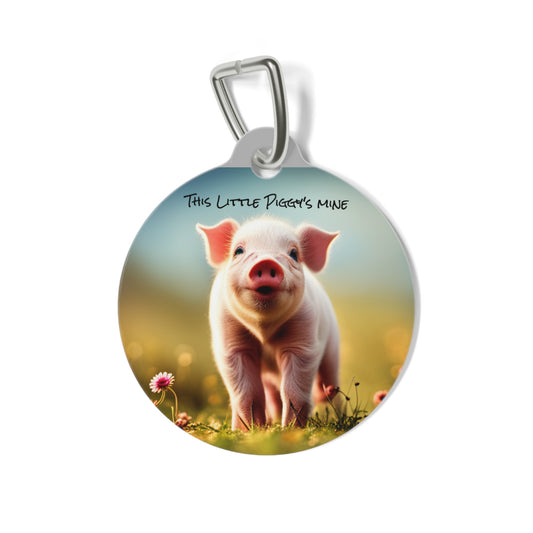 This Little Piggy's Mine- Pet Tag