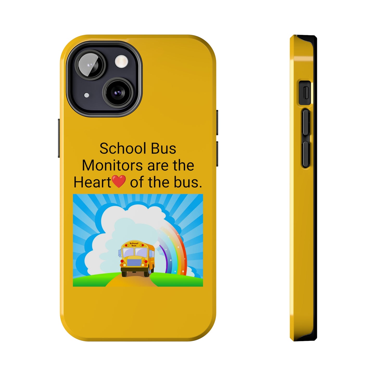 School bus monitors are the heart of the bus  , Iphone Tough Phone Cases