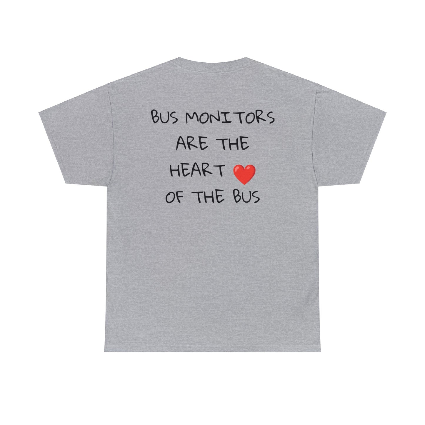 School Bus Monitors are the Heart of the Bus-Unisex Heavy Cotton Tee