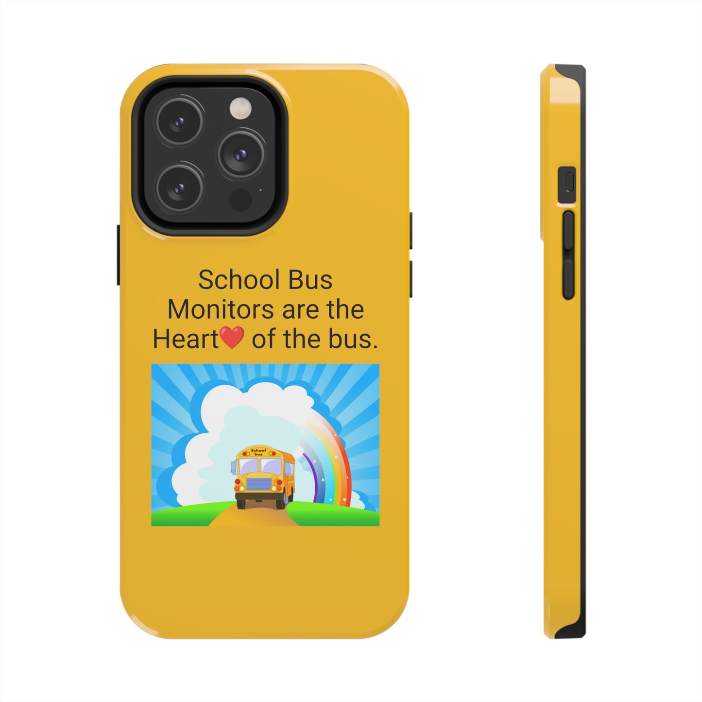 School bus monitors are the heart of the bus  , Iphone Tough Phone Cases