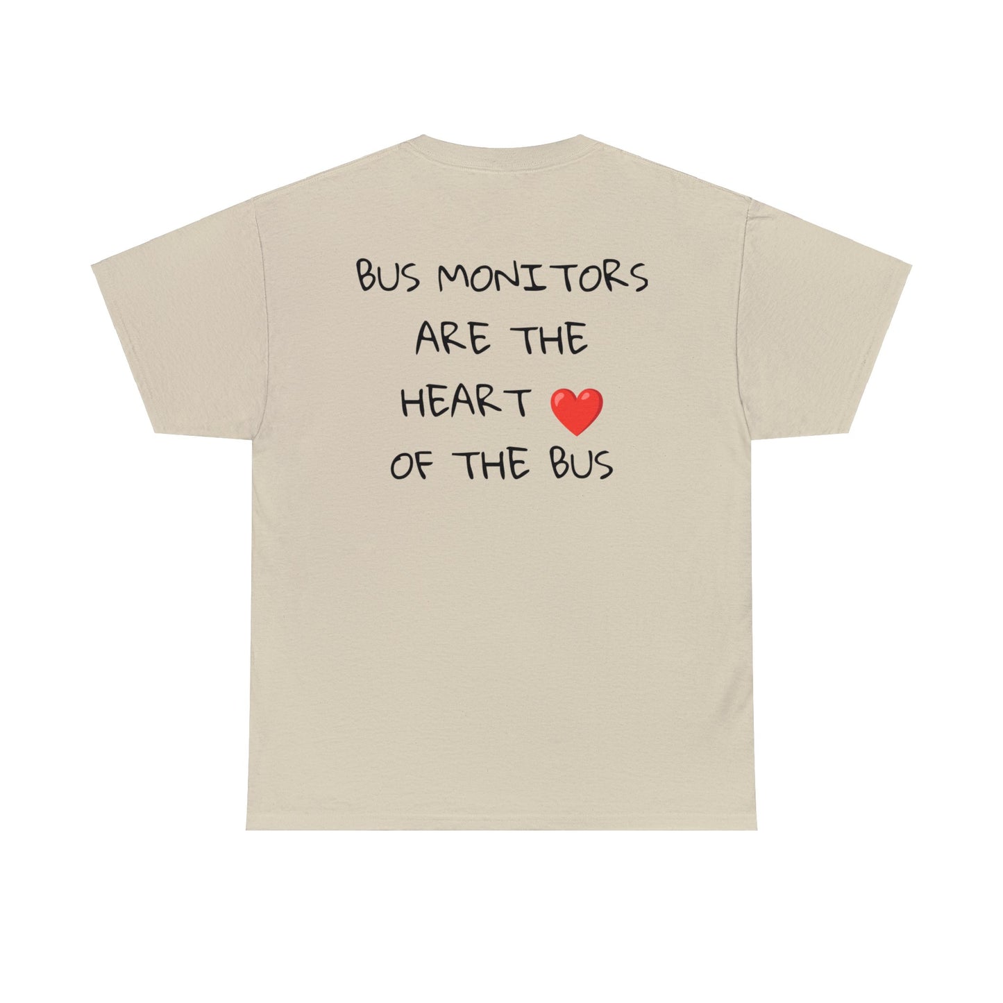 School Bus Monitors are the Heart of the Bus-Unisex Heavy Cotton Tee