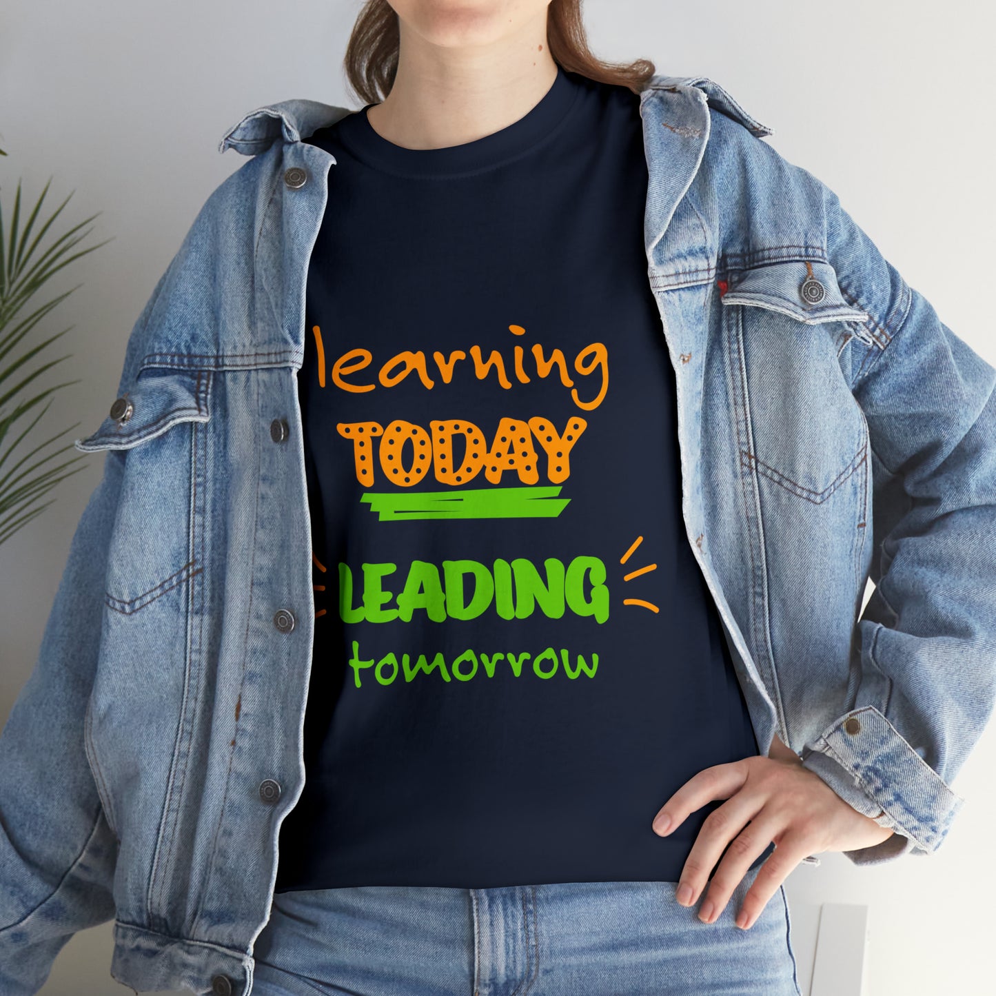 Learning Today Leading Tomorrow -Unisex Heavy Cotton Tee