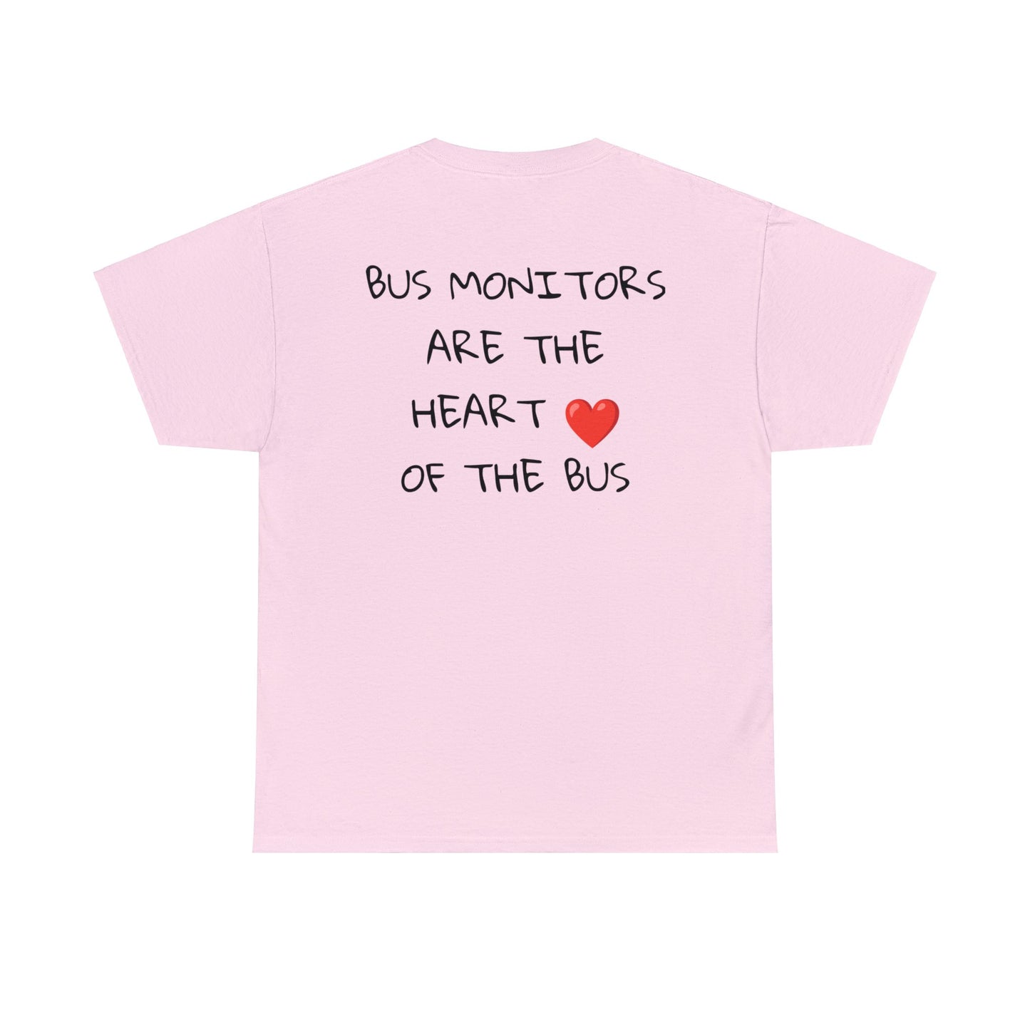 School Bus Monitors are the Heart of the Bus-Unisex Heavy Cotton Tee