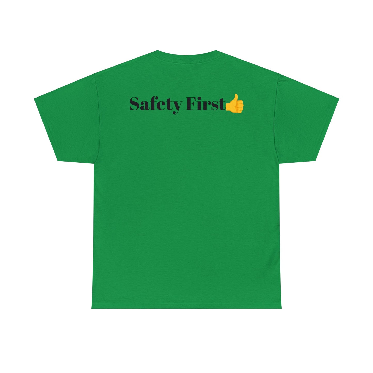 SAFETY FIRST- Unisex Heavy Cotton Tee