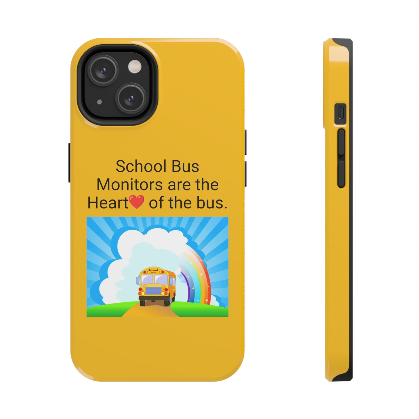 School bus monitors are the heart of the bus  , Iphone Tough Phone Cases