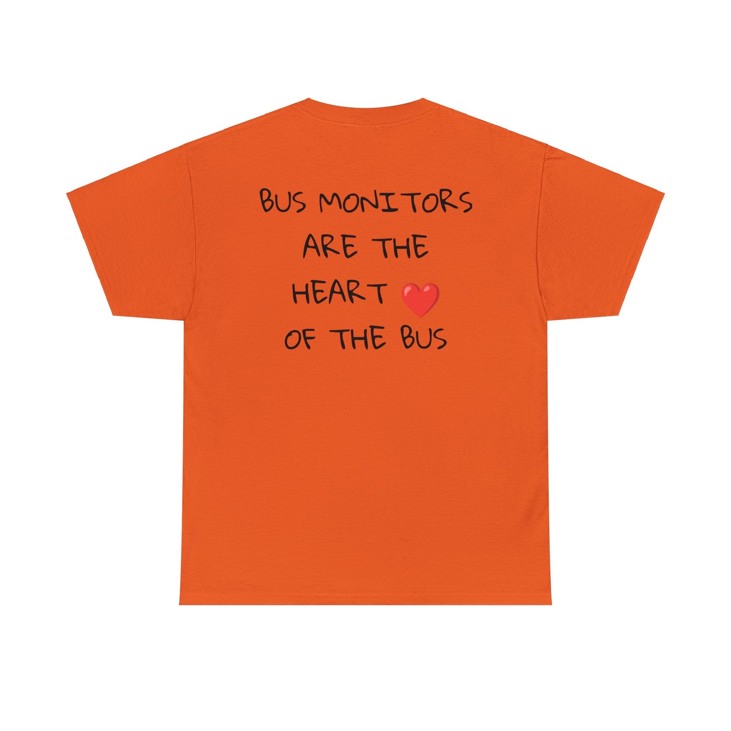 School Bus Monitors are the Heart of the Bus-Unisex Heavy Cotton Tee