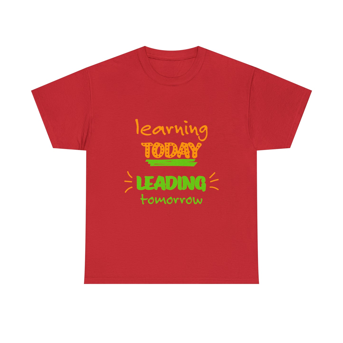 Learning Today Leading Tomorrow -Unisex Heavy Cotton Tee