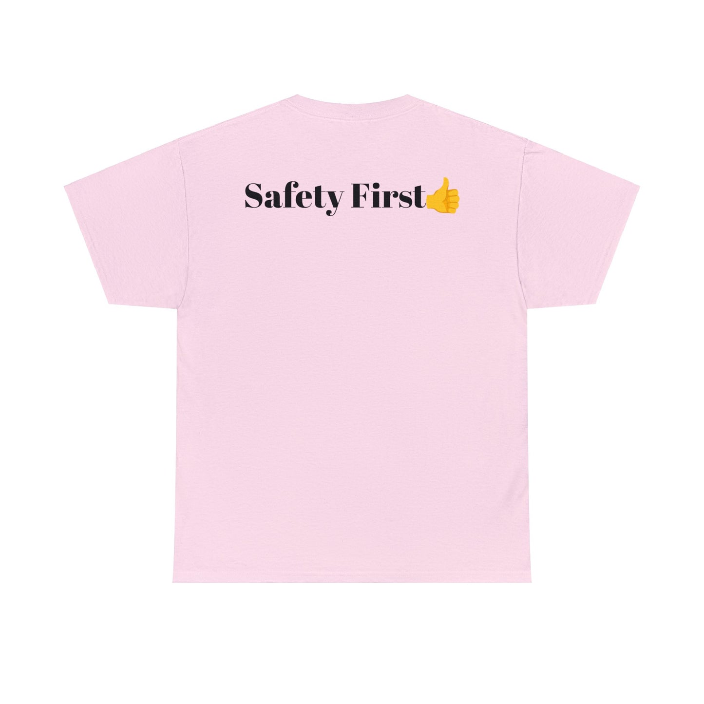 SAFETY FIRST- Unisex Heavy Cotton Tee