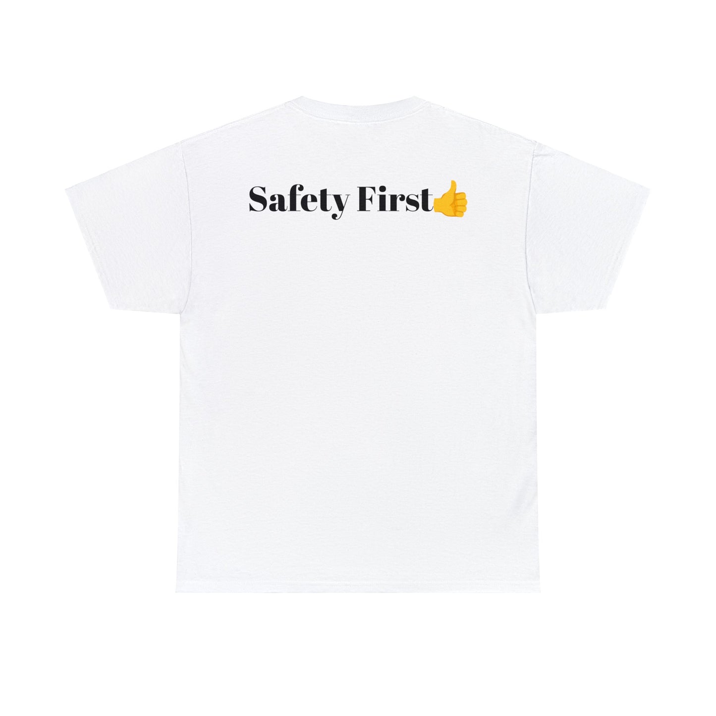 SAFETY FIRST- Unisex Heavy Cotton Tee