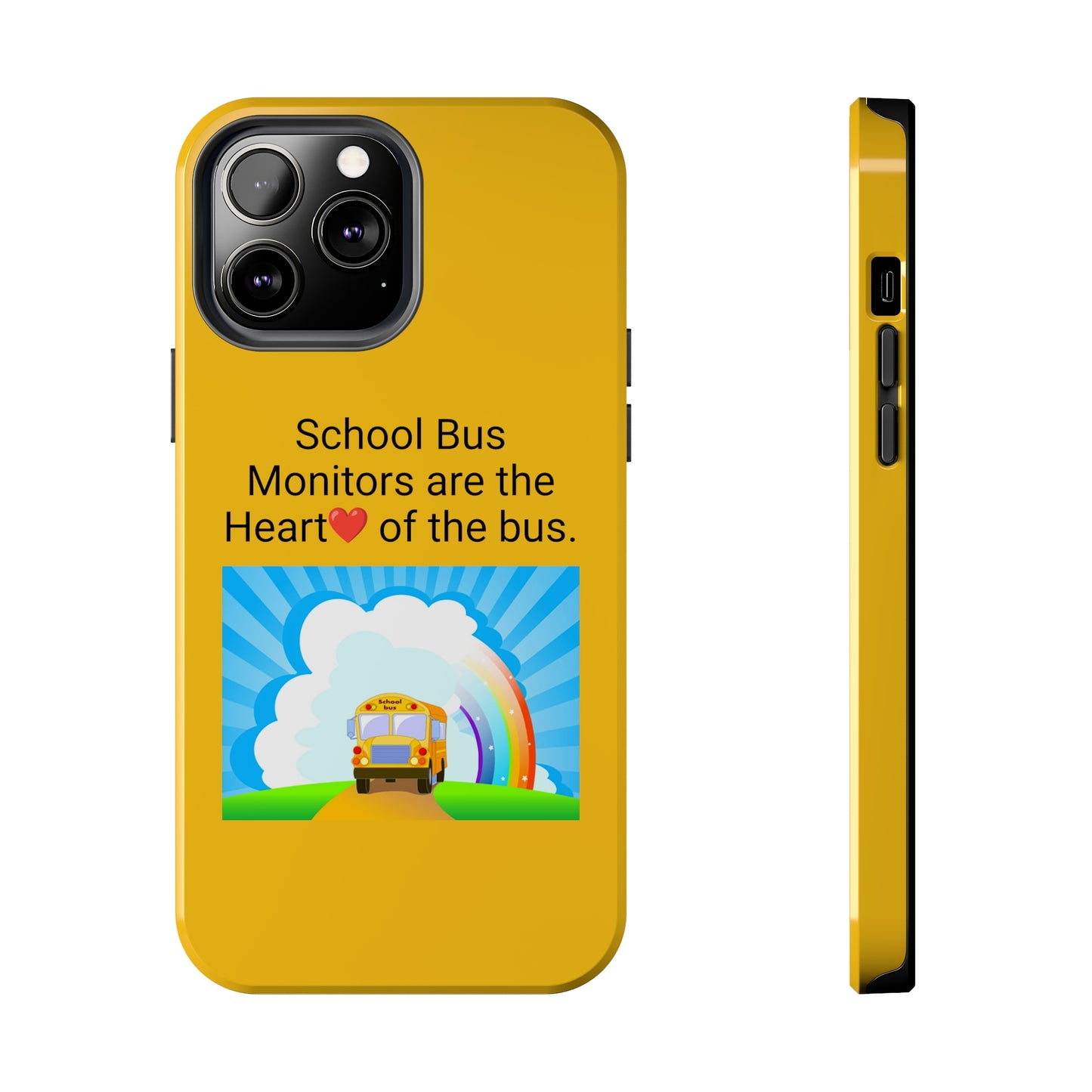 School bus monitors are the heart of the bus  , Iphone Tough Phone Cases