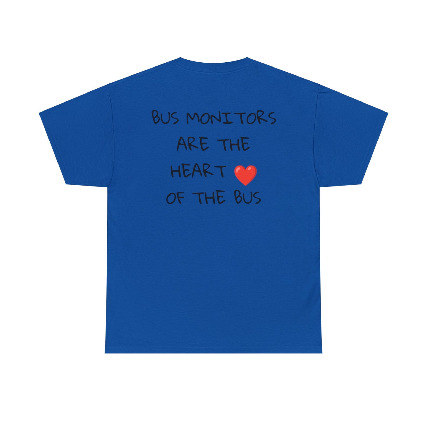 School Bus Monitors are the Heart of the Bus-Unisex Heavy Cotton Tee