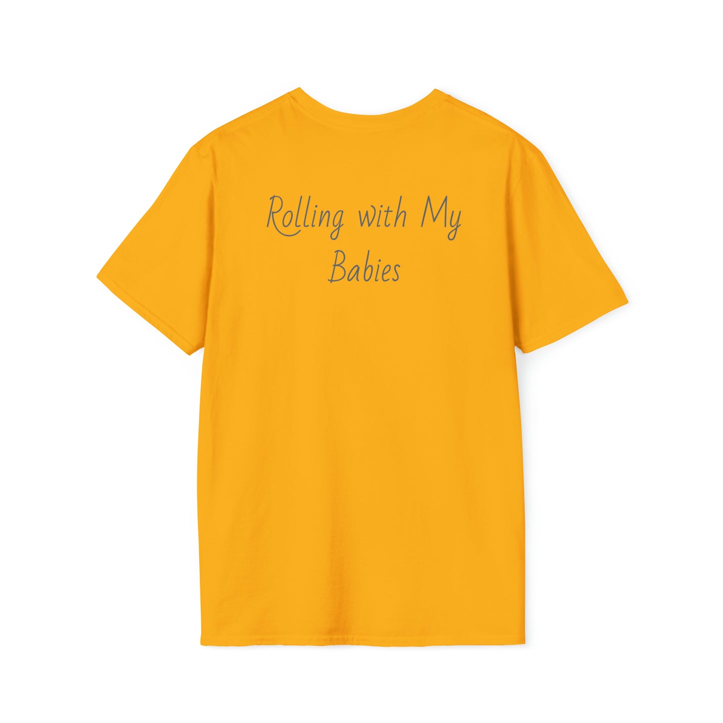 Rolling with My Babies, Unisex Softstyle T-Shirt