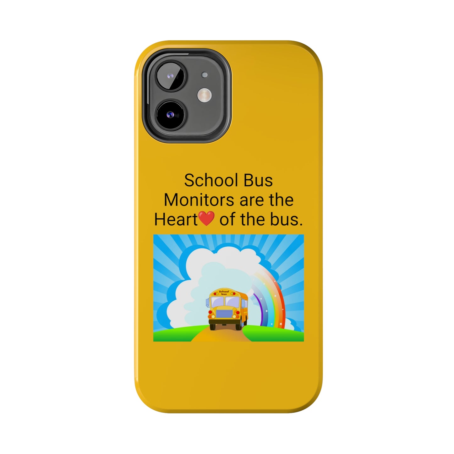 School bus monitors are the heart of the bus  , Iphone Tough Phone Cases